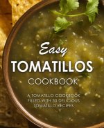 Easy Tomatillos Cookbook