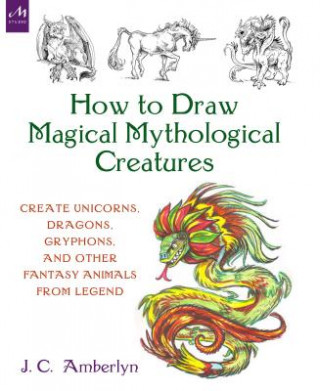 How to Draw Magical Mythological Creatures