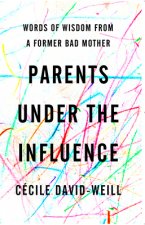 Parents Under The Influence