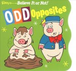 Ripley's Believe It or Not! Odd Opposites: Volume 5