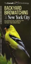 Backyard Birdwatching in New York City: An Introduction to Birding and Common Backyard Birds of the New York Metro Area