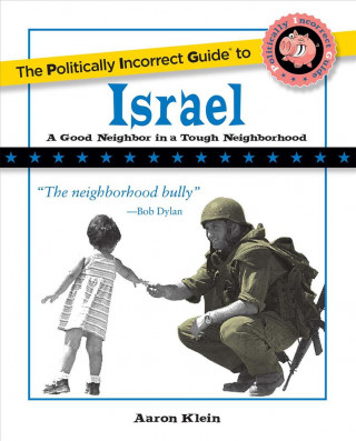 Politically Incorrect Guide to Israel