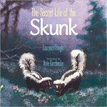 Secret Life of the Skunk