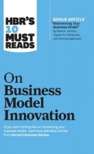 HBR's 10 Must Reads on Business Model Innovation (with featured article 