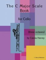 C Major Scale Book for Cello (Three Octaves)