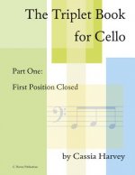 Triplet Book for Cello Part One