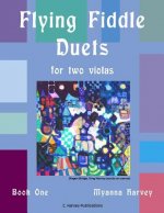 Flying Fiddle Duets for Two Violas, Book One