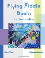 Flying Fiddle Duets for Two Violins, Book Two