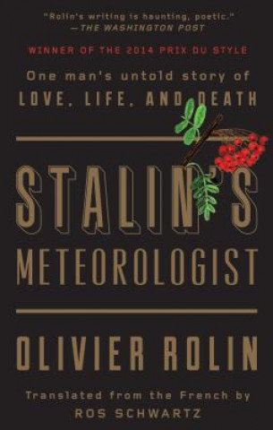 Stalin's Meteorologist: One Man's Untold Story of Love, Life, and Death