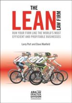 The Lean Law Firm: Run Your Firm Like the World's Most Efficient and Profitable Businesses