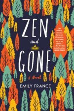 Zen And Gone