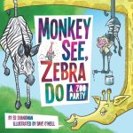 Monkey See, Zebra Do: A Zoo Party