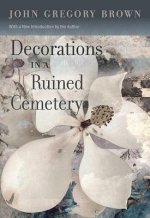 Decorations in a Ruined Cemetary