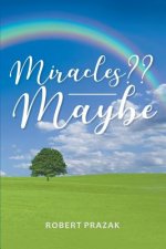 Miracles Maybe