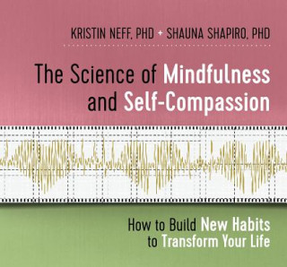 Science of Mindfulness and Self-Compassion
