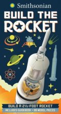 Smithsonian Build a Rocket [With 32-Page Nonfiction Book on Space Travel and 88 Slotted Cardstock Piece Rocket Model]