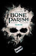 Bone Parish Vol. 1