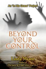 Beyond Your Control