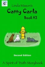 Catty Carla Second Edition: Book #3