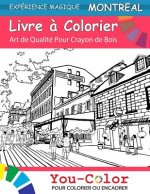 Montreal Coloring Book: Magical Places Coloring Books