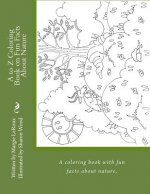 A to Z Coloring Book on Fun Facts About Nature