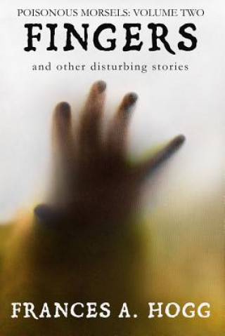 Fingers: and other disturbing stories