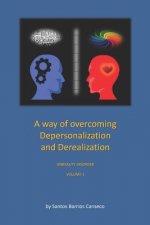 A Way of Overcoming Depersonalization and Derealization: Unreality Disorder