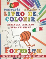 Livro de Colorir Portugu?s - Italiano I Aprender Italiano Para Crianças I Pintura E Aprendizagem Criativas