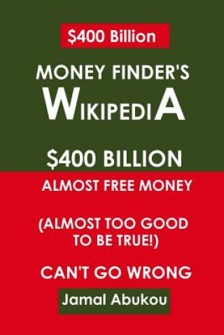 Money Finder's Wikipedia: $400 Billion Unclaimed Money, Almost Too Good To Be True, Can't Go Wrong