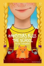Hamsters Rule The School