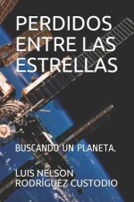 Perdidos Entre Las Estrellas: Buscando Un Planeta.
