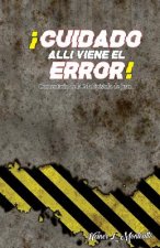 ?Cuidado allí viene el Error!: Comentario de la 2da epístola de Juan