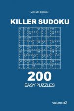 Killer Sudoku - 200 Easy Puzzles 9x9 (Volume 2)