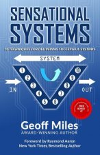 Sensational Systems: 10 Techniques for Delivering Successful Systems