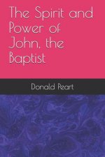 Spirit and Power of John, the Baptist