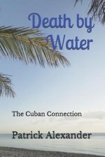 Death by Water: The Cuban Connection