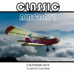 Classic Aircraft Calendar 2019: 16 Month Calendar