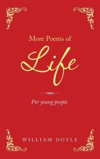 More Poems of Life