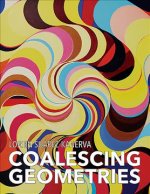 Lorien Suarez-Kanerva Coalescing Geometries