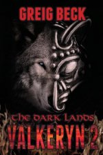 Dark Lands: The Valkeryn Chronicles 2