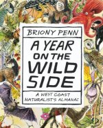 A Year on the Wild Side: A Naturalist's Almanac