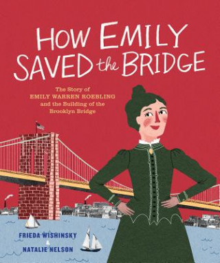How Emily Saved the Bridge