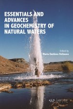 Essentials and Advances in Geochemistry of Natural Waters