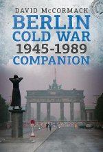 Berlin Cold War 1945-1989 Companion