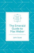 Emerald Guide to Max Weber