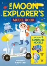 The Moon Explorer's Model Book: Includes 2 Fantastic Models