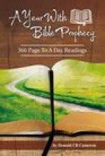 A Year with Bible Prophecy: 366 Page to a Day Readings