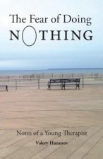 Fear of Doing Nothing