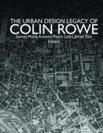 Urban Design Legacy of Colin Rowe