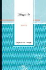 Lifeguards: Poems